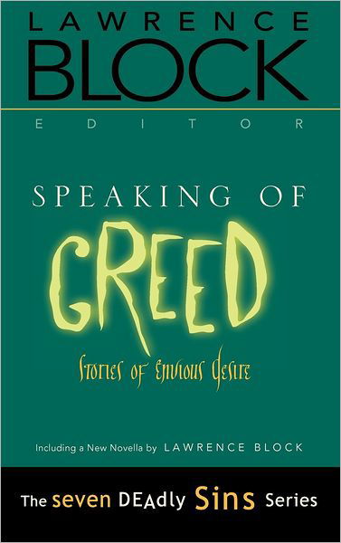 Cover for Lawrence Block · Speaking of Greed: Stories of Envious Desire - Seven Deadly Sins (Hardcover Book) (2001)