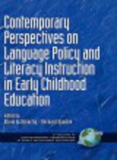 Cover for Olivia Natividad Saracho · Contemporary Perspectives on Language Policy and Literacy Instruction in Early Childhood Education (Hc) (Innbunden bok) (2004)