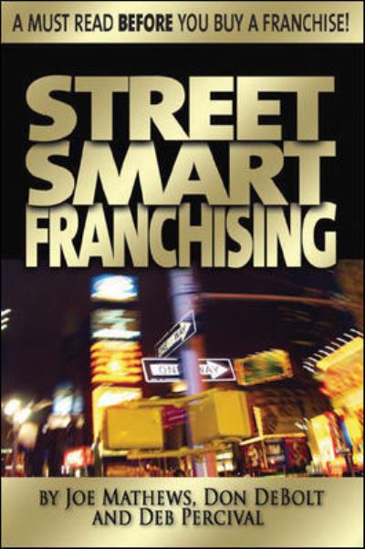 Cover for Joe Mathews · Street Smart Franchising: Read This Before You Buy a Franchise (Paperback Book) (2006)