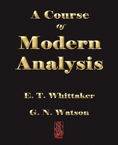 A Course of Modern Analysis - G. N. Watson - Books - Merchant Books - 9781603861212 - July 11, 2008