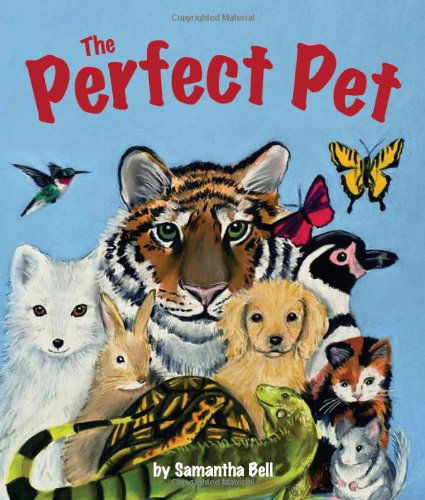 Cover for Samantha Bell · The Perfect Pet (Hardcover Book) (2013)