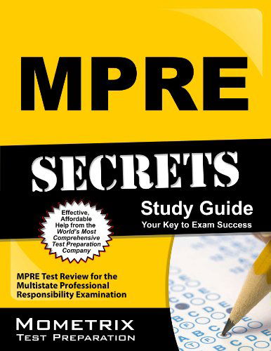 Cover for Mpre Exam Secrets Test Prep Team · Mpre Secrets Study Guide: Mpre Test Review for the Multistate Professional Responsibility Examination (Pocketbok) (2023)