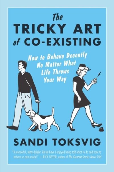 Cover for Sandi Toksvig · The Tricky Art of Co-existing: How to Behave Decently No Matter What Life Throws Your Way (Taschenbuch) (2015)