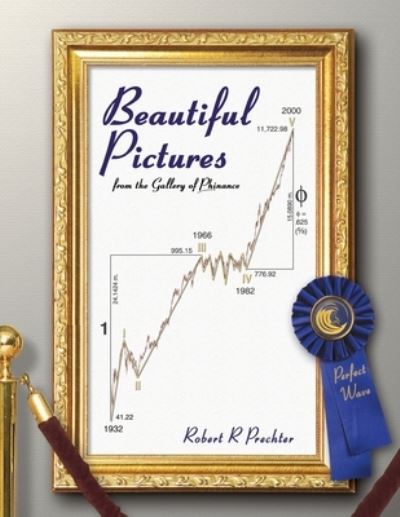 Beautiful Pictures - Robert R. Prechter - Kirjat - New Classics Library - 9781616041212 - torstai 23. kesäkuuta 2022