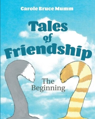 Cover for Carole Mumm · Tales of Friendship (Paperback Book) (2020)