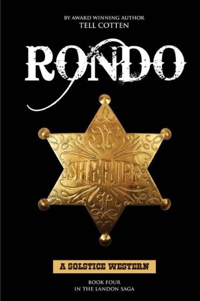Rondo (Landon Saga) (Volume 4) - Tell Cotten - Kirjat - Solstice Publishing - 9781625261212 - tiistai 2. syyskuuta 2014