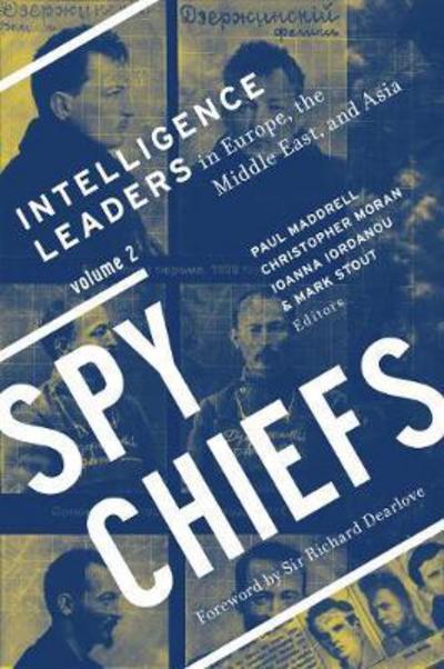 Cover for Spy Chiefs: Volume 2: Intelligence Leaders in Europe, the Middle East, and Asia (Hardcover bog) (2018)