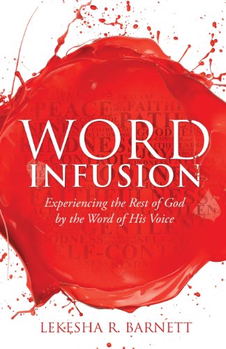 Word Infusion - Lekesha R. Barnett - Libros - Xulon Press - 9781628710212 - 22 de octubre de 2013