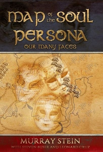 Map of the Soul - Persona - Murray Stein - Bücher - Chiron Publications - 9781630517212 - 13. Mai 2019