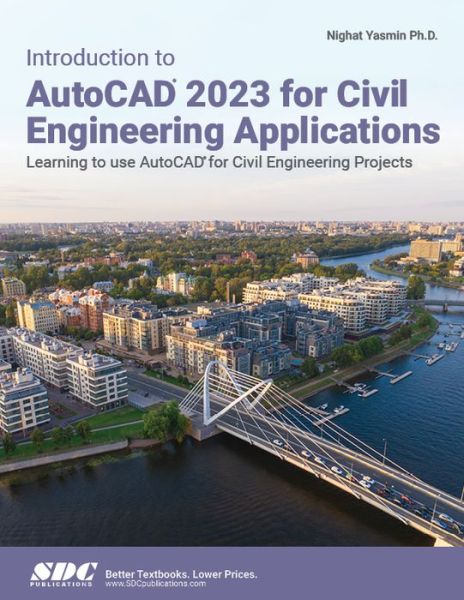 Cover for Nighat Yasmin · Introduction to AutoCAD 2023 for Civil Engineering Applications: Learning to use AutoCAD for Civil Engineering Projects (Paperback Book) (2022)