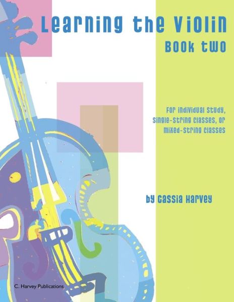 Cover for Cassia Harvey · Learning the Violin, Book Two (Taschenbuch) (2018)