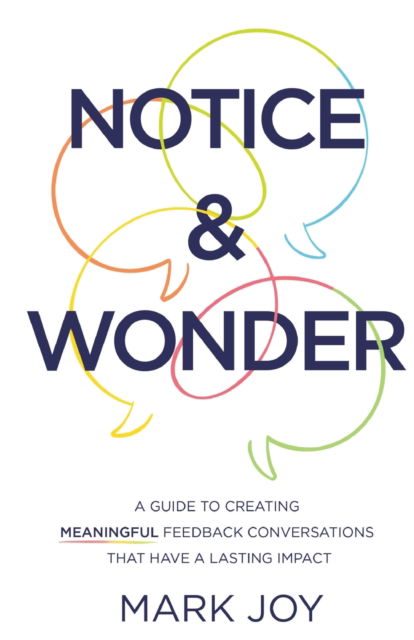 Notice & Wonder - Mark Joy - Other - New Degree Press - 9781637307212 - December 14, 2021