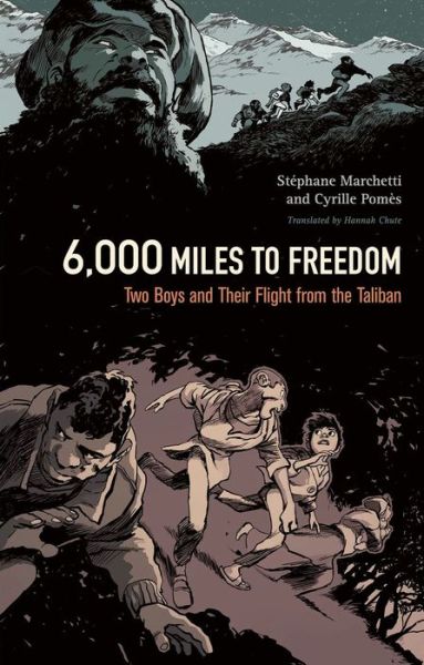 Cover for Stephane Marchetti · 6,000 Miles to Freedom: Two Boys and Their Flight from the Taliban (Hardcover Book) (2022)