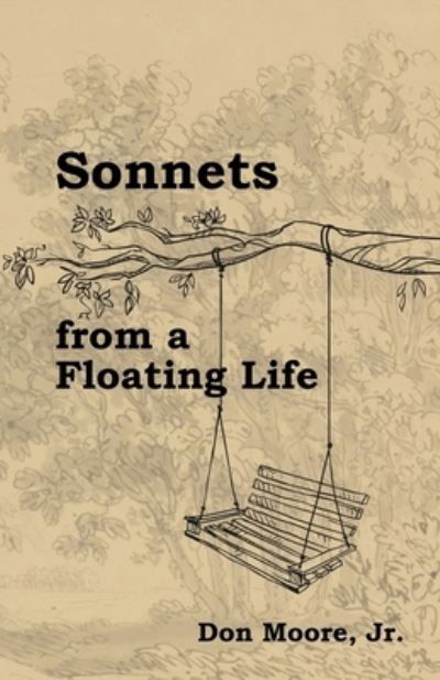 Cover for Moore, Don, Jr. · Sonnets from a Floating Life (Book) (2022)