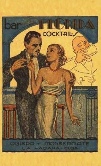 Cover for La Florida · Bar La Florida Cocktails 1935 Reprint (Hardcover Book) (1935)