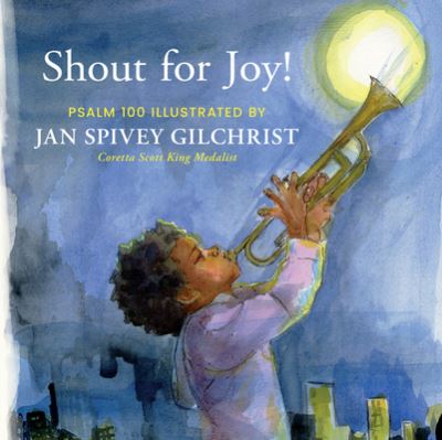 Cover for Jan Spivey Gilchrist · Shout for Joy! (Gebundenes Buch) (2022)