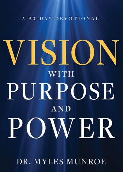 Cover for Myles Munroe · Vision with Purpose and Power (Hardcover Book) (2022)