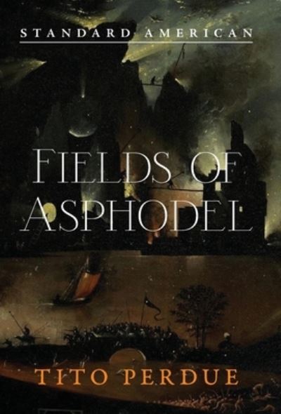 Cover for Tito Perdue · Fields of Asphodel (Bok) (2023)