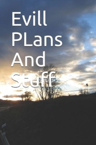 Cover for Tc · Evill PLans And Stuff (Paperback Book) (2020)