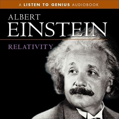 Relativity - Albert Einstein - Musiikki - HIGHBRIDGE AUDIO - 9781665171212 - keskiviikko 5. syyskuuta 2001