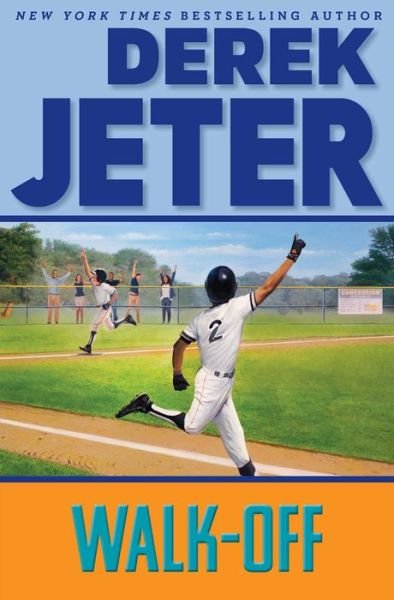 Cover for Derek Jeter · Walk-Off - Jeter Publishing (Hardcover Book) (2023)