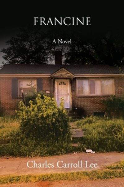 Cover for Charles Carroll Lee · Francine (Book) (2022)