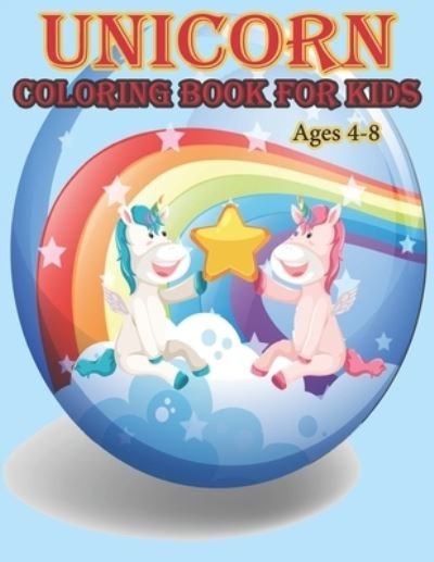 Unicorn Coloring Book - Geen Flwer - Kirjat - Independently Published - 9781672001212 - torstai 5. joulukuuta 2019