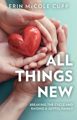 Cover for Erin McCole Cupp · All Things New (Book) (2021)