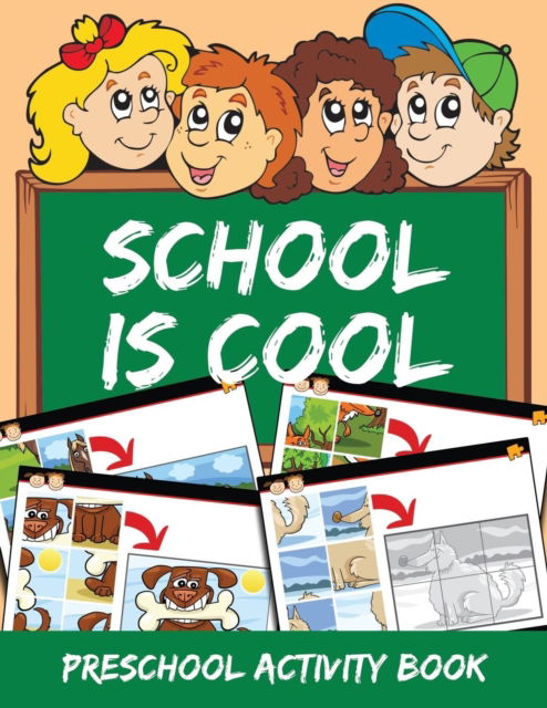 Cover for Jupiter Kids · School is Cool: Preschool Activity Book (Paperback Book) (2015)