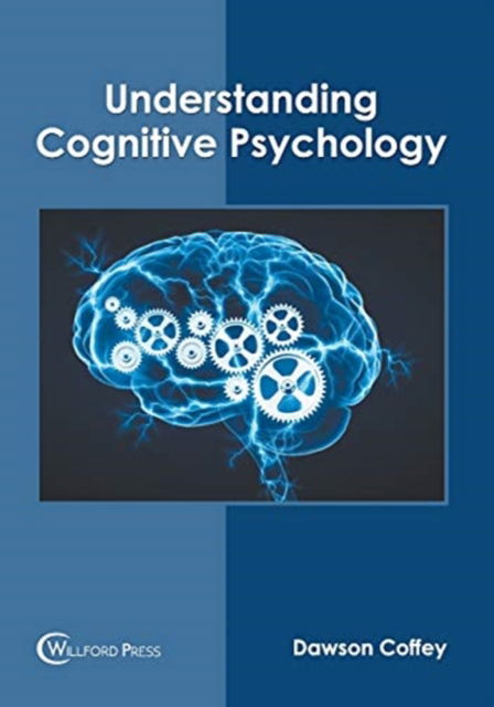 Cover for Dawson Coffey · Understanding Cognitive Psychology (Inbunden Bok) (2019)