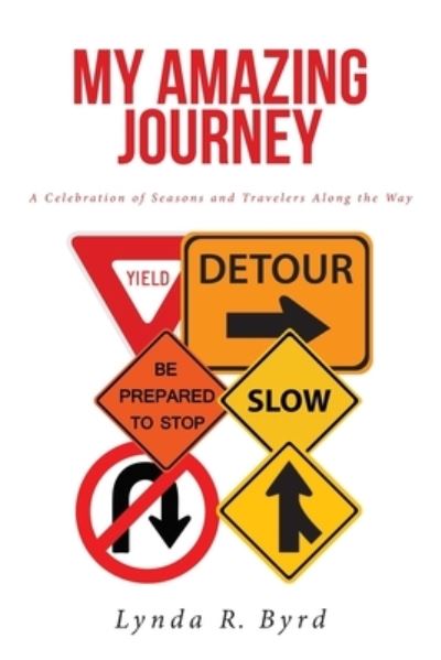 Cover for Lynda R. Byrd · My Amazing Journey (Book) (2023)