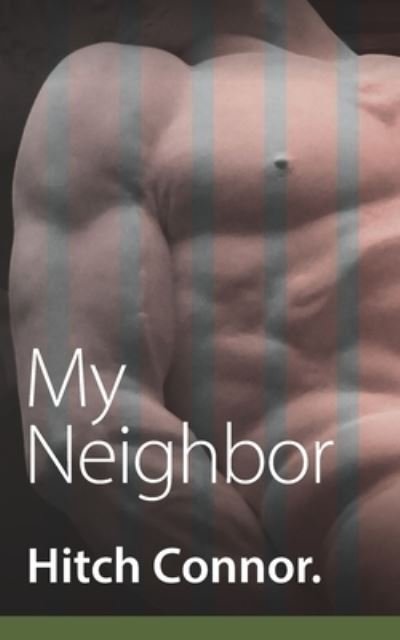 Cover for Hitch Connor · My Neighbor (Pocketbok) (2019)