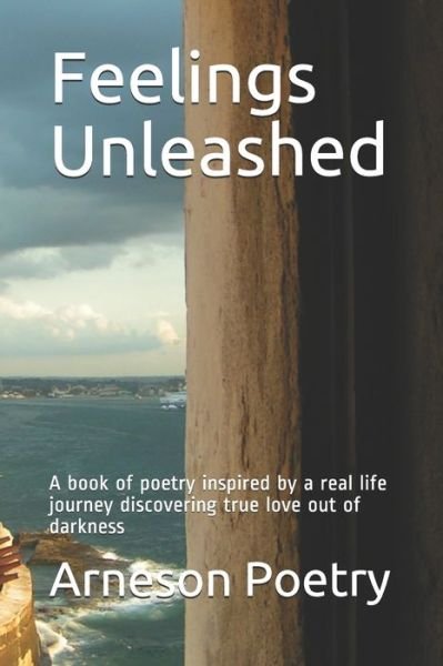 Arneson Poetry · Feelings Unleashed (Paperback Bog) (2019)
