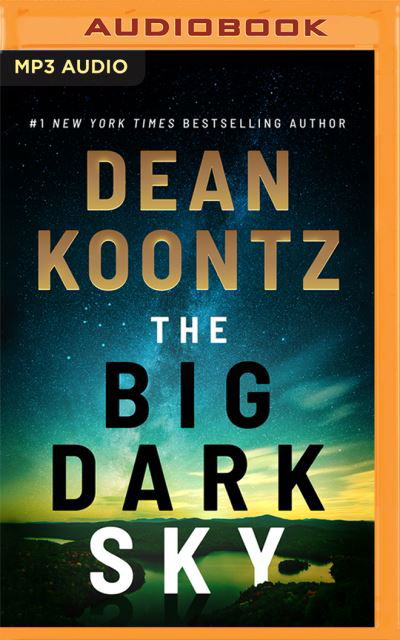 The Big Dark Sky - Dean Koontz - Musique - BRILLIANCE AUDIO - 9781713652212 - 19 juillet 2022