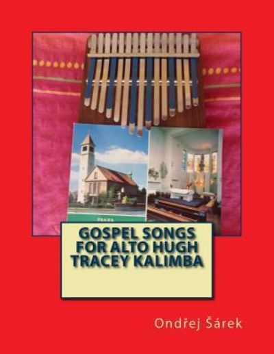 Cover for Ondrej Sarek · Gospel Songs for Alto Hugh Tracey Kalimba (Paperback Book) (2018)