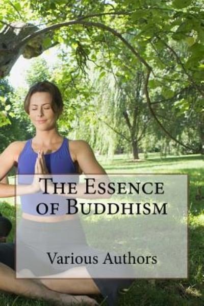 Cover for E M Bowden · The Essence of Buddhism (Taschenbuch) (2018)