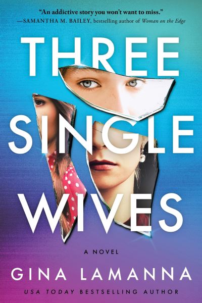 Cover for Gina LaManna · Three Single Wives (Paperback Book) (2021)