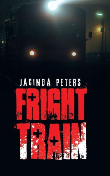 Cover for Jacinda Peters · Fright Train (Hardcover Book) (2020)