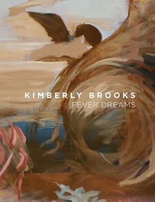 Cover for Kimberly Brooks · Fever Dreams (Hardcover Book) (2018)