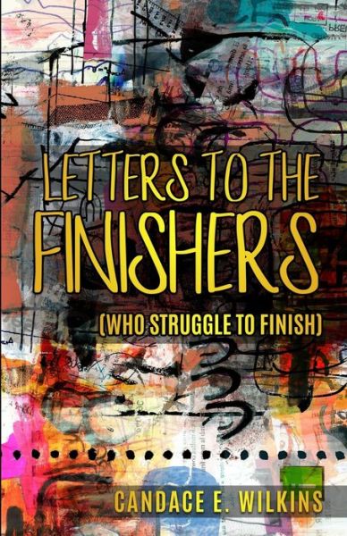 Cover for Candace E Wilkins · Letters to the Finishers (Paperback Book) (2019)