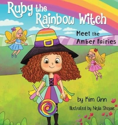 Cover for Kim Ann · Ruby the Rainbow Witch (Innbunden bok) (2020)
