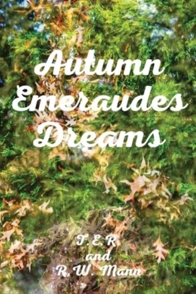 Cover for T E R Rogers · Autumn Emeraudes Dream (Paperback Book) (2020)