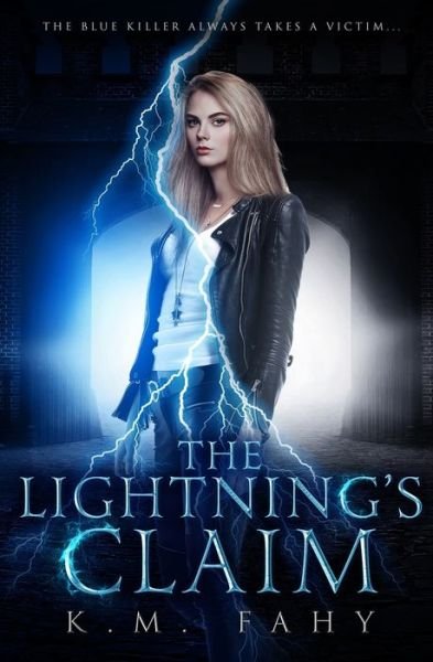 Cover for K M Fahy · The Lightning's Claim (Paperback Book) (2020)