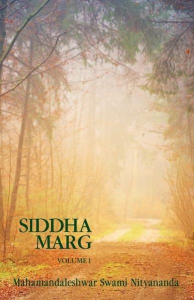 Cover for Swami Nityananda · Siddha Marg Volume 1 (Paperback Book) (2021)