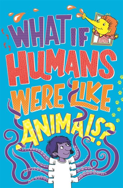 What If Humans Were Like Animals? - Marianne Taylor - Livros - Michael O'Mara Books Ltd - 9781780557212 - 17 de setembro de 2020