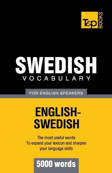 Cover for Andrey Taranov · Swedish Vocabulary for English Speakers - 5000 Words (Paperback Book) (2012)