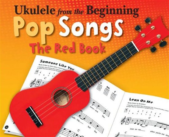Cover for Hal Leonard Publishing Corporation · Ukulele From The Beginning Pop Songs (Red Book) (Bok) [Annotated edition] (2014)