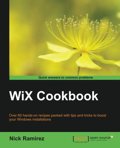 WiX Cookbook - Nick Ramirez - Książki - Packt Publishing Limited - 9781784393212 - 31 stycznia 2015