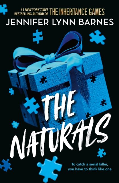 The Naturals: The Naturals: Book 1 Cold cases get hot in this unputdownable mystery from the author of The Inheritance Games - The Naturals - Jennifer Lynn Barnes - Bücher - Hachette Children's Group - 9781786542212 - 17. August 2023