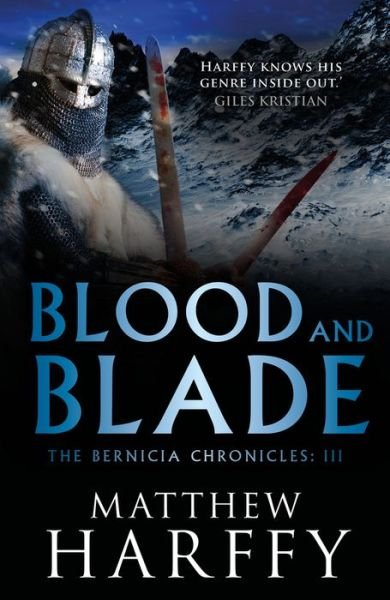 Cover for Matthew Harffy · Blood and Blade - The Bernicia Chronicles (Hardcover Book) (2018)